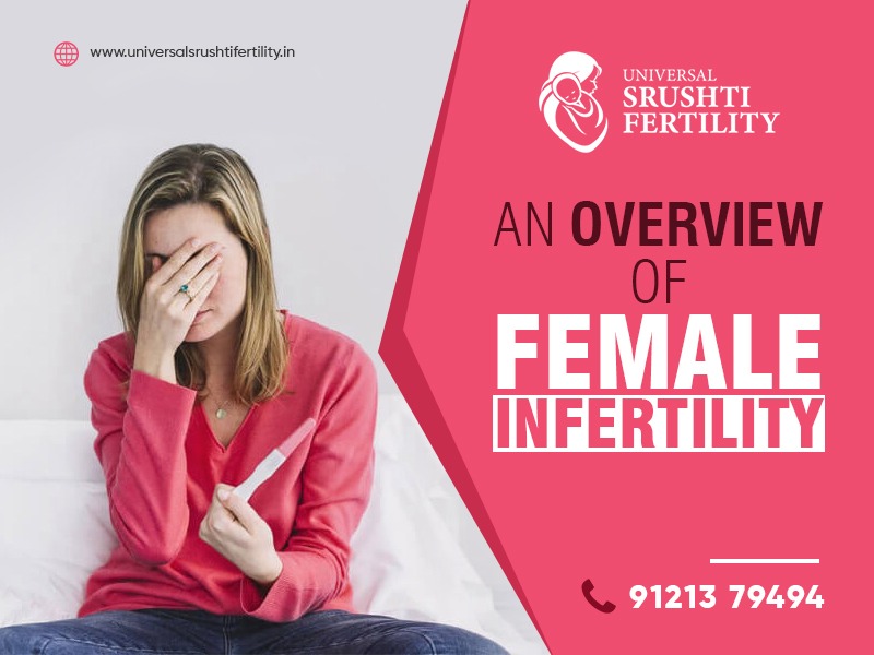 An overview of Female Infertility