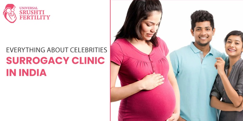 Celebrities Surrogacy Clinic in India